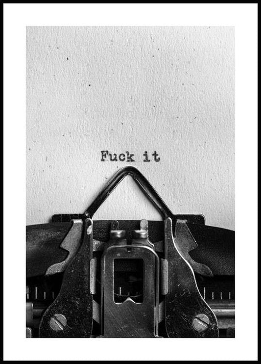 F**ck it Poster